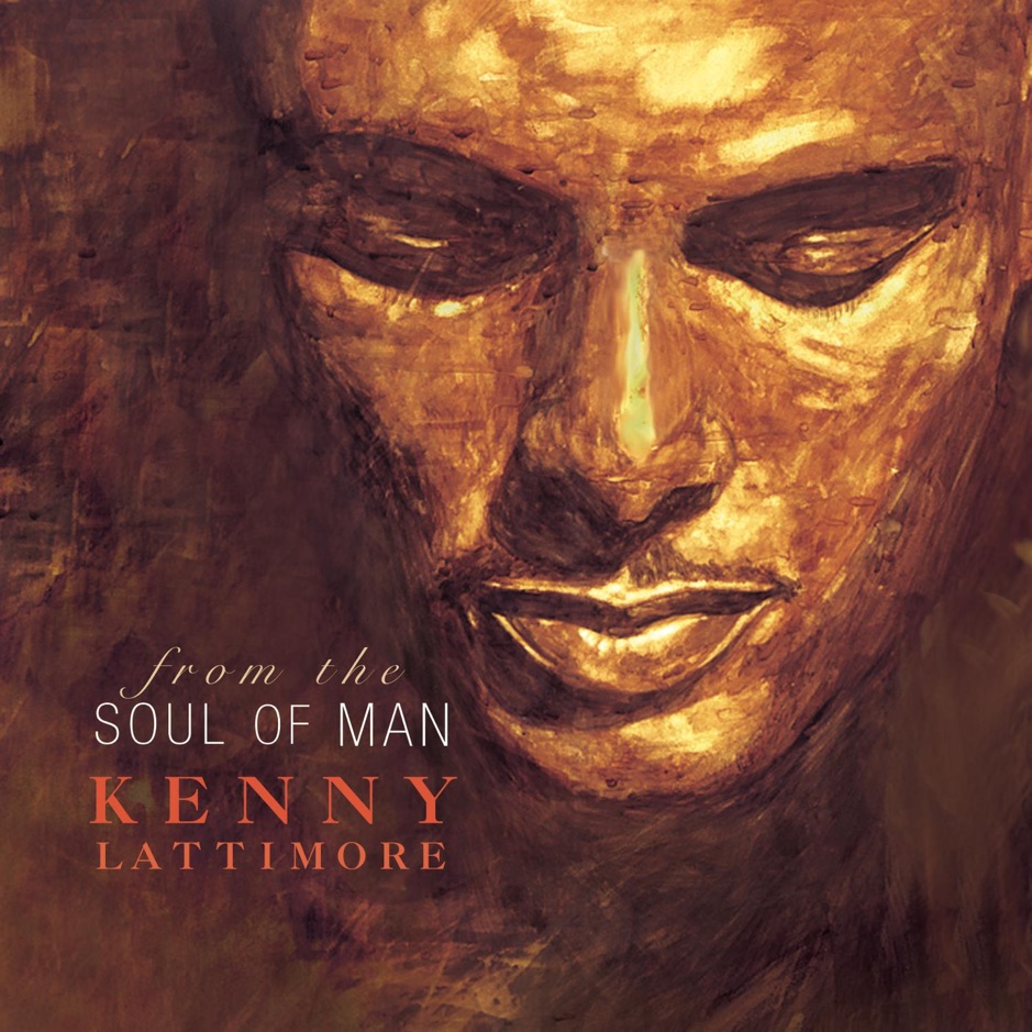 Kenny Lattimore - From The Soul Of Man